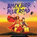  Black Bird, Blue Road 