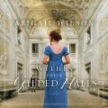  Within These Gilded Halls: A Regency Romance 