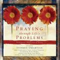  Praying Through Life's Problems: Inspiring Messages of Hope 