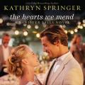  The Hearts We Mend 