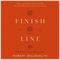  Finish Line: Dispelling Fear, Finding Peace, and Preparing for the End of Your Life 