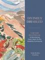  Divinely Disabled: A 30-Day Devotional to Discovering God's Heart for the Disability Community 