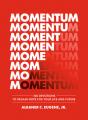  Momentum: 100 Devotions to Regain Hope for Your Life and Future 