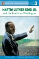  Martin Luther King Jr. and the March on Washington 