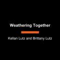  Weathering Together: Enduring Life's Storms, Hand in Hand, Anchored in Faith 