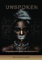  Unspoken: Giving Voice to the Forgotten Truth About Christianity 