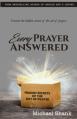  Every Prayer Answered: Hidden Secrets of the Art of Prayer 