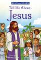  Tell Me About... Jesus (Read and Learn) 