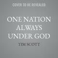  One Nation Always Under God: Profiles in Christian Courage 