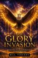 The Glory Invasion: Awakening to the Supernatural Power of God 