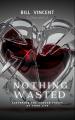  Nothing Wasted: Restoring the Broken Pieces of Your Life 