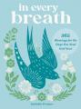  In Every Breath: 365 Blessings for the Days You Need God Near 