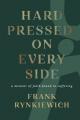  Hard Pressed on Every Side: a memoir of faith found in suffering 