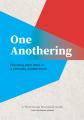  One Anothering: Choosing Each Other in a Politically Divided World 