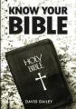  Know Your Bible: All 66 Books of the Bible Summarized and Explained 