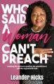  Who Said A Woman Can't Preach? 