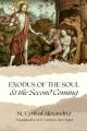  Exodus of the Soul & the Second Coming 
