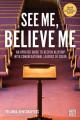  See Me, Believe Me: An Updated Guide to Deepen Allyship with Congregational Leaders of Color 