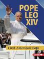  Pope Leo XIV: First American Pope 
