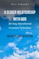  A Closer Relationship With God (Complete Edition): Intimacy and Devotion 