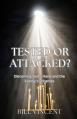  Tested or Attacked?: Discerning God's Hand and the Enemy's Schemes 