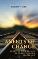  Agents of Change: Transforming Society through Kingdom Leadership 