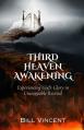  Third Heaven Awakening: Experiencing God's Glory in Unstoppable Revival 