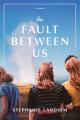  The Fault Between Us 