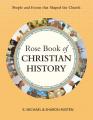  Rose Book of Christian History: People and Events That Shaped the Church 