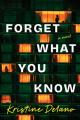  Forget What You Know: A Wall Street Thriller of Corruption, Secrets, and Sisterhood 