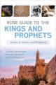  Rose Guide to the Kings and Prophets 
