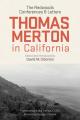  Thomas Merton in California: The Redwoods Conferences and Letters 