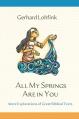  All My Springs Are in You: More Explorations of Great Biblical Texts 