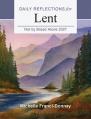  Not by Bread Alone 2027: Daily Reflections for Lent 