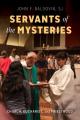  Servants of the Mysteries: Church, Eucharist, and Priesthood 