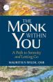  The Monk Within You: A Path to Serenity and Letting Go 