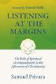  Listening at the Margins: The Role of Spiritual Accompaniment in the Afternoon of Christianity 