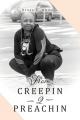  From Creepin 2 Preachin 