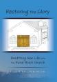  Restoring The Glory: Breathing New Life Into the Rural Black Church 