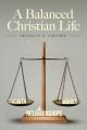  A Balanced Christian Life 