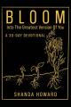  Bloom Into The Greatest Version of You: A 30-Day Devotional 