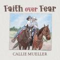  Faith over Fear 