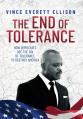  The End of Tolerance: How Democrats Use the Sin of Tolerance to Destroy America 