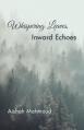  Whispering Leaves, Inward Echoes 