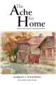  The Ache for Home: Stories and Sermons of Family and Place 