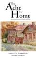  The Ache for Home: Stories and Sermons of Family and Place 