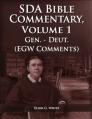  The Seventh Day Adventist Bible Commentary Volume 1: From Genesis to Deuteronomy, The Ellen G. White Bible Commentary only, 