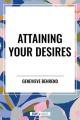 Attaining Your Desires 