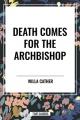  Death Comes for the Archbishop 