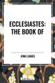  Ecclesiastes: The Book of 